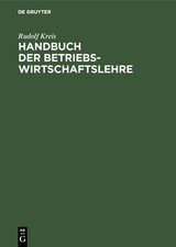 Handbuch der Betriebswirtschaftslehre - Rudolf Kreis