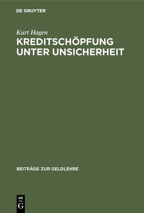 Kreditsch&ouml;pfung unter Unsicherheit - Kurt Hagen
