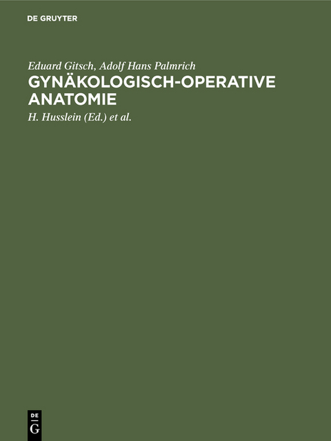 Gyn&auml;kologisch-operative Anatomie - Eduard Gitsch, Adolf Hans Palmrich
