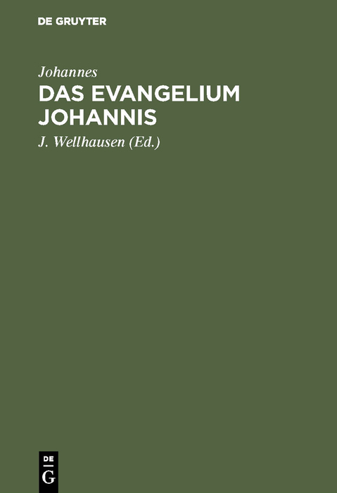 Das Evangelium Johannis -  Johannes