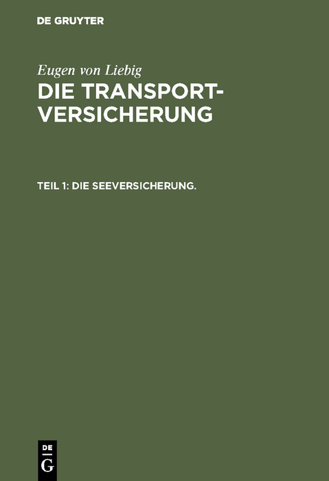 Die Seeversicherung. - Eugen von Liebig
