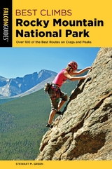 Best Climbs Rocky Mountain National Park -  Stewart M. Green