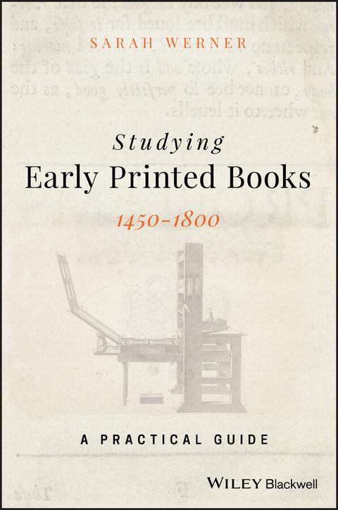 Studying Early Printed Books, 1450-1800 - Sarah Werner