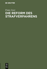 Die Reform des Strafverfahrens - Franz Liszt