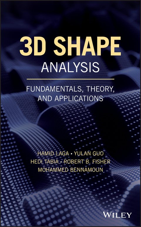 3D Shape Analysis -  Mohammed Bennamoun,  Robert B. Fisher,  Yulan Guo,  Hamid Laga,  Hedi Tabia