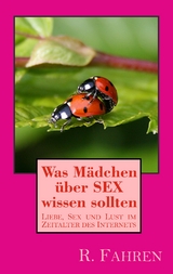 Was M&auml;dchen &uuml;ber SEX wissen sollten - R. Fahren