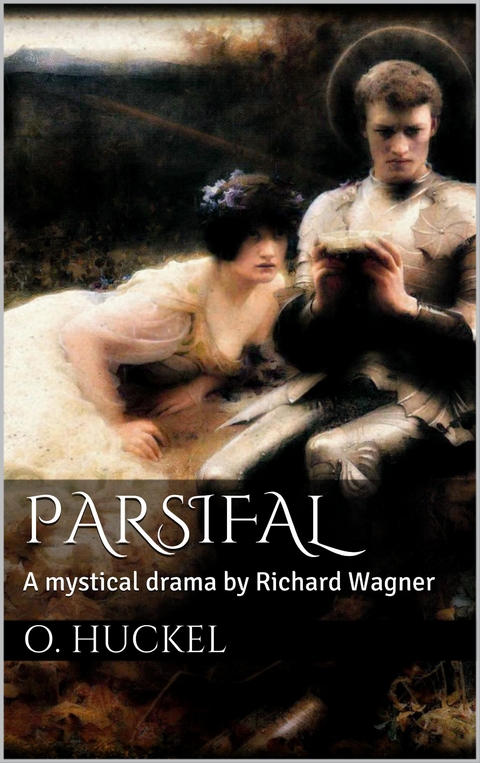 Parsifal - Oliver Huckel