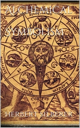 Alchemical Symbolism - Herbert Silberer