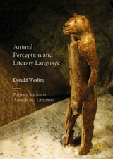 Animal Perception and Literary Language - Donald Wesling