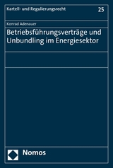 Betriebsf&uuml;hrungsvertr&auml;ge und Unbundling im Energiesektor - Konrad Adenauer