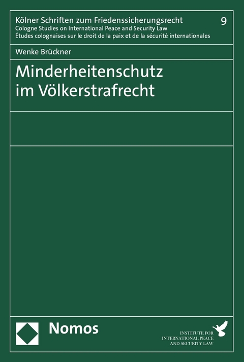 Minderheitenschutz im Völkerstrafrecht - Wenke Brückner