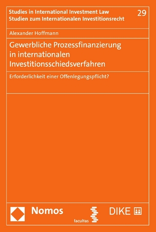 Gewerbliche Prozessfinanzierung in internationalen Investitionsschiedsverfahren