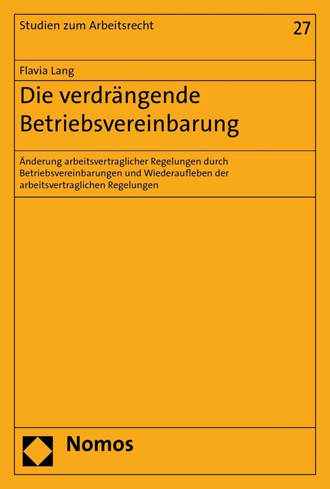 Die verdr&auml;ngende Betriebsvereinbarung - Flavia Lang