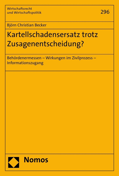 Kartellschadensersatz trotz Zusagenentscheidung? - Bj&ouml;rn Christian Becker