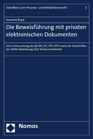 Die Beweisführung mit privaten elektronischen Dokumenten