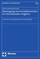 &Uuml;bertragung von Immobilienrechten im internationalen Vergleich - 