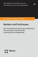 Banken und Vertrauen - Gerd Waschbusch, Hannes Schuster, Susen Claire Berg