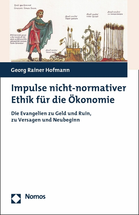 Impulse nicht-normativer Ethik f&uuml;r die &Ouml;konomie - Georg Rainer Hofmann