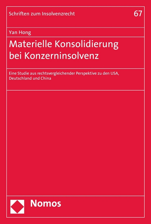 Materielle Konsolidierung bei Konzerninsolvenz - Yan Hong