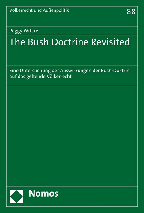 The Bush Doctrine Revisited - Peggy Wittke
