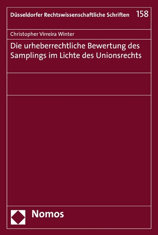 Die urheberrechtliche Bewertung des Samplings im Lichte des Unionsrechts