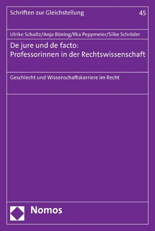 De jure und de facto: Professorinnen in der Rechtswissenschaft