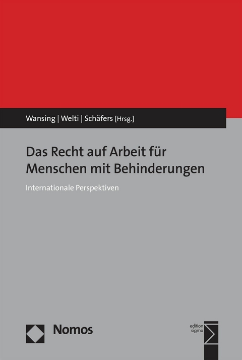Das Recht auf Arbeit f&uuml;r Menschen mit Behinderungen - 