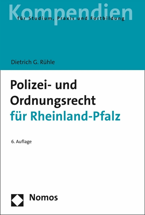 Polizei- und Ordnungsrecht f&uuml;r Rheinland-Pfalz - Dietrich G. R&uuml;hle