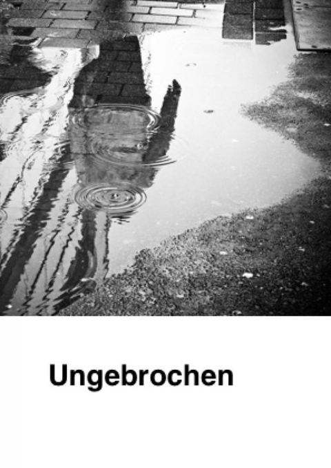 Ungebrochen - Armin Pangerl