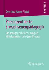 Personzentrierte Erwachsenenp&auml;dagogik - Dorothea Kunze-Pletat