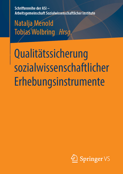 Qualit&auml;tssicherung sozialwissenschaftlicher Erhebungsinstrumente - 