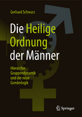 Die ,,Heilige Ordnung‟ der M&auml;nner - Gerhard Schwarz