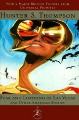Fear and Loathing in Las Vegas and Other American Stories - Thompson, Hunter S.