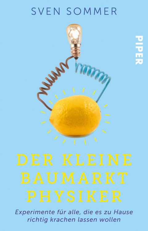 Der kleine Baumarkt-Physiker -  Sven Sommer