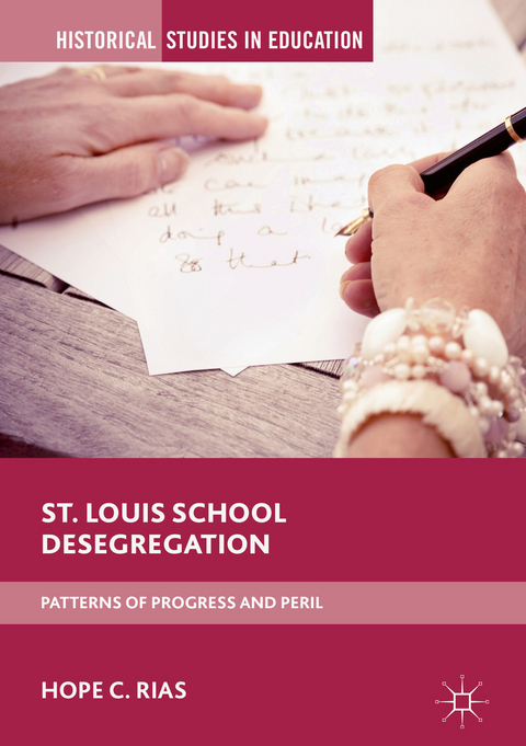 St. Louis School Desegregation - Hope C. Rias
