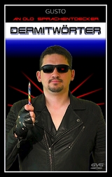 Dermitw&ouml;rter -  GUSTO