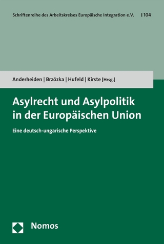 Asylrecht und Asylpolitik in der Europäischen Union