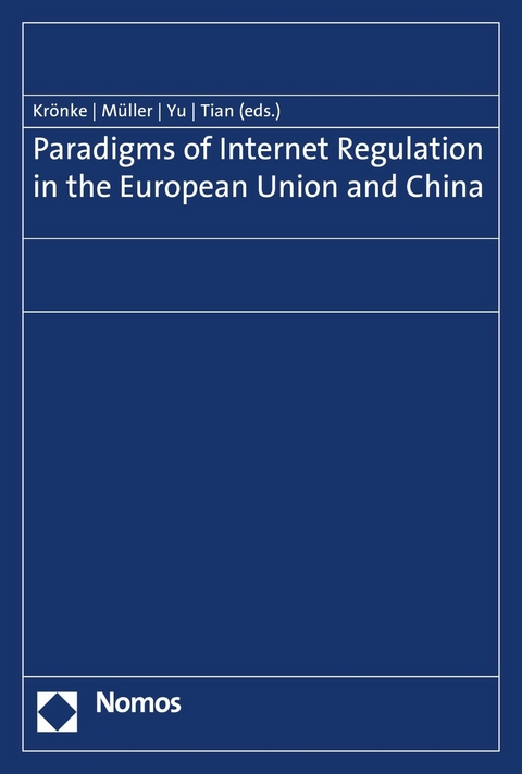 Paradigms of Internet Regulation in the European Union and China - 
