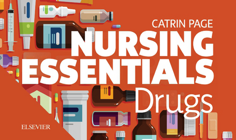 Nursing Essentials: Drugs -  Catrin Page
