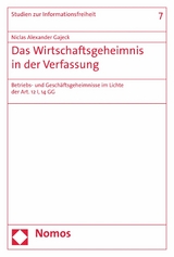 Das Wirtschaftsgeheimnis in der Verfassung - Niclas Alexander Gajeck