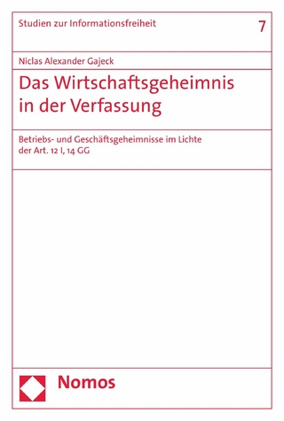 Das Wirtschaftsgeheimnis in der Verfassung