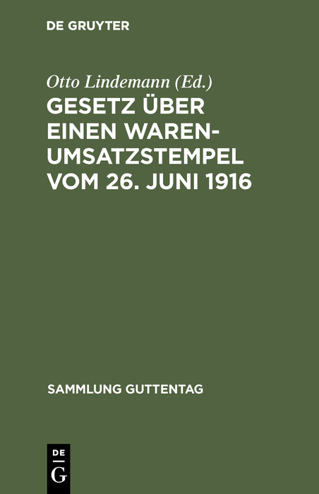 Gesetz &uuml;ber einen Warenumsatzstempel vom 26. Juni 1916 - 