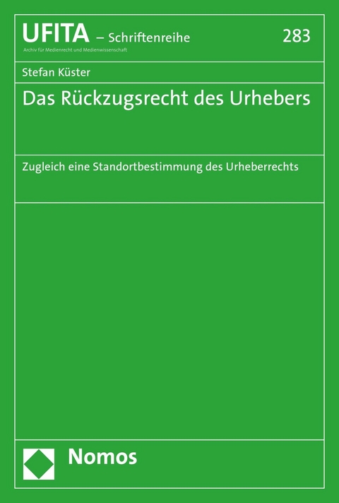 Das R&uuml;ckzugsrecht des Urhebers - Stefan K&uuml;ster