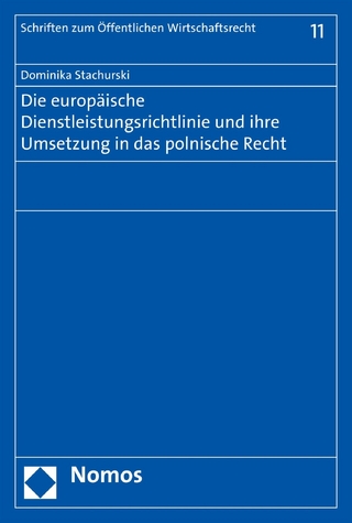 Die europäische Dienstleistungsrichtlinie und ihre Umsetzung in das polnische Recht