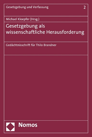 Gesetzgebung als wissenschaftliche Herausforderung
