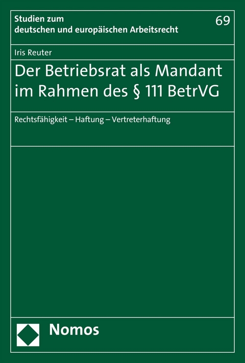 Der Betriebsrat als Mandant im Rahmen des &sect; 111 BetrVG - Iris Reuter