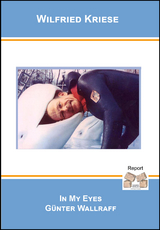 In My Eyes G&uuml;nter Wallraff - Wilfried Kriese