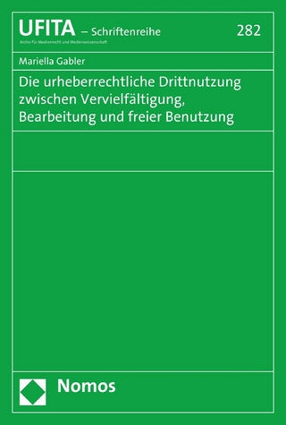 Die urheberrechtliche Drittnutzung zwischen Vervielfältigung, Bearbeitung und freier Benutzung