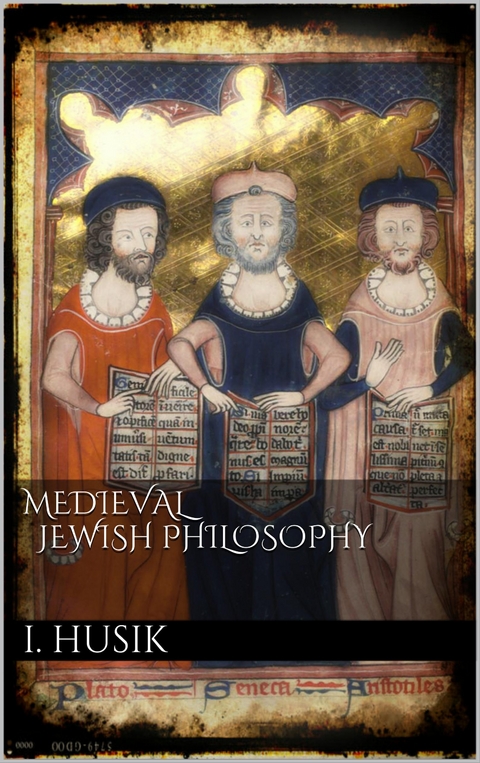 Medieval Jewish Philosophy - Isaac Husik