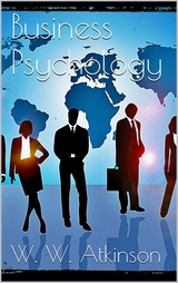 Business Psychology - W. W. Atkinson